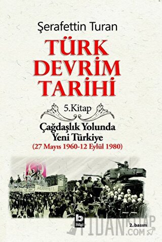 Türk Devrim Tarihi 5. Kitap Şerafettin Turan
