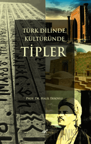 Türk Dilinde, Kültüründe Tipler