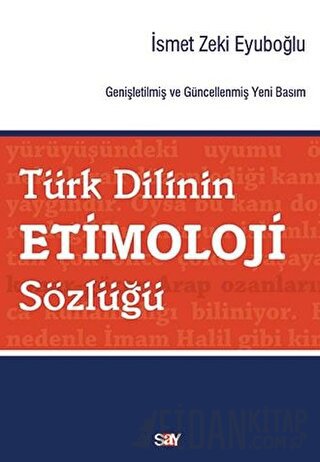 Türk Dilinin Etimoloji Sözlüğü İsmet Zeki Eyuboğlu