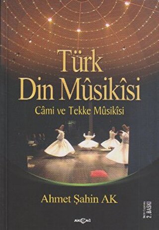 Türk Din Musikisi Ahmet Şahin Ak