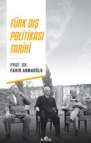 Türk Dış Politikası Tarihi Fahir Armaoğlu