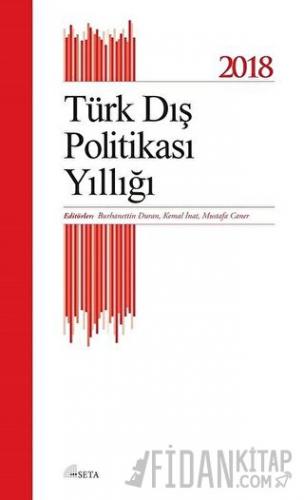 Türk Dış Politikası Yıllığı - 2018 Kolektif