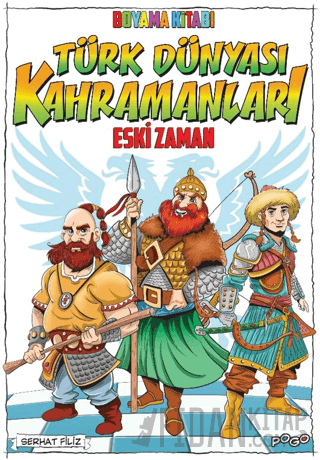 Türk Dünyası Kahramanları Boyama Kitabı