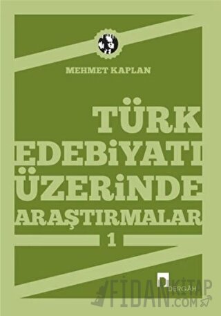 Türk Edebiyatı Üzerinde Araştırmalar 1 Mehmet Kaplan