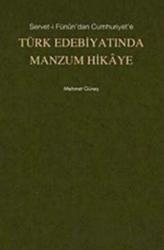 Türk Edebiyatında Manzum Hikaye Mehmet Güneş