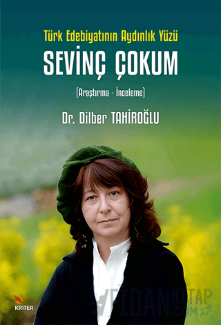 Türk Edebiyatının Aydınlık Yüzü Sevinç Çokum