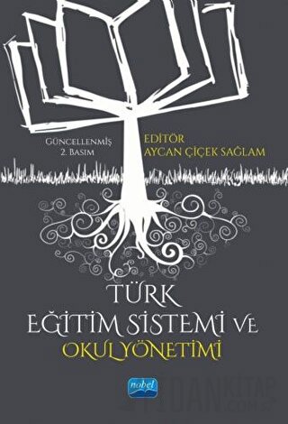 Türk Eğitim Sistemi ve Okul Yönetimi Aycan Çiçek Sağlam