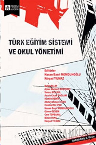 Türk Eğitim Sistemi ve Okul Yönetimi Kolektif