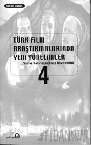 Türk Film Araştırmalarında Yeni Yönelimler 4