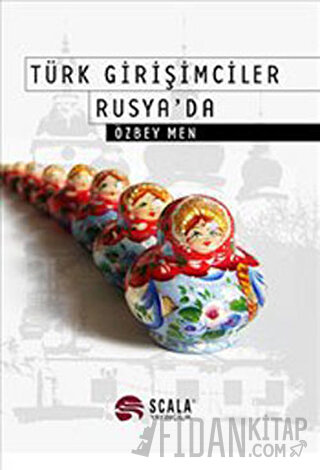 Türk Girişimciler Rusya’da