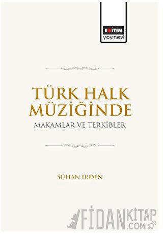 Türk Halk Müziğinde Makamlar ve Terkibler