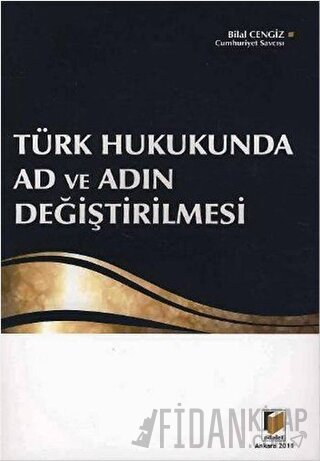 Türk Hukukunda Ad ve Adın Değiştirilmesi