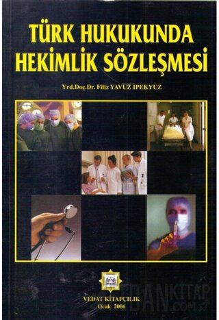 Türk Hukukunda Hekimlik Sözleşmesi