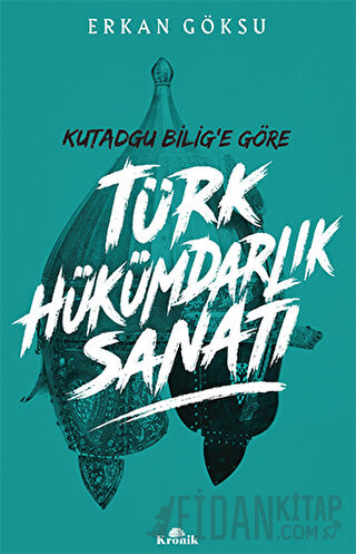 Türk Hükümdarlık Sanatı Erkan Göksu