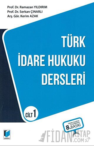 Türk İdare Hukuku Dersleri Cilt 1 Kerim Azak