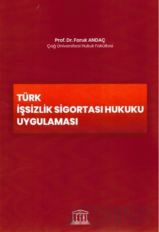 Türk İşsizlik Sigortası Hukuku Uygulaması Faruk Andaç