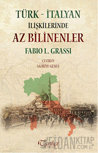 Türk - İtalyan İlişkilerinde Az Bilinenler