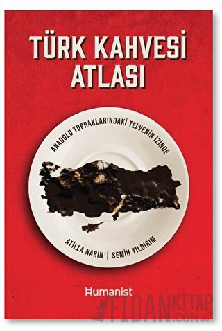 Türk Kahvesi Atlası: Türk Kahvesi Atlası: