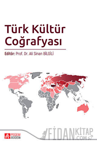 Türk Kültür Coğrafyası Ali Sinan Bilgili