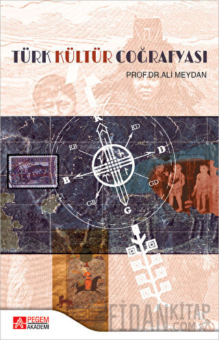 Türk Kültür Coğrafyası Ali Meydan