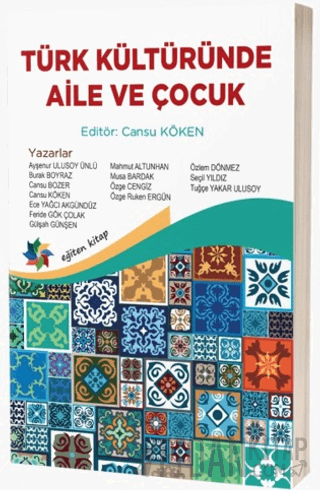 Türk Kültüründe Aile ve Çocuk