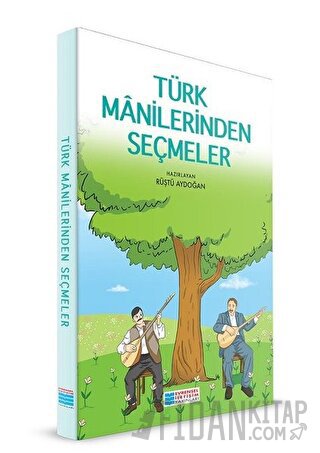 Türk Manilerinden Seçmeler