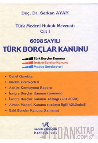 Türk Medeni Hukuk Mevzuatı Cilt: 1 - 6098 Sayılı Türk Borçlar Kanunu (Ciltli)