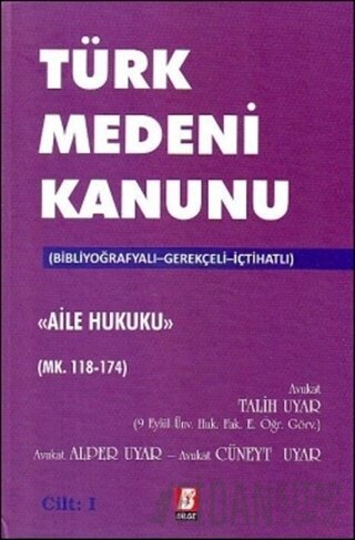 Türk Medeni Kanunu Aile Hukuku (4 Cilt, Mk. 118-494) (Ciltli) Alper Uy