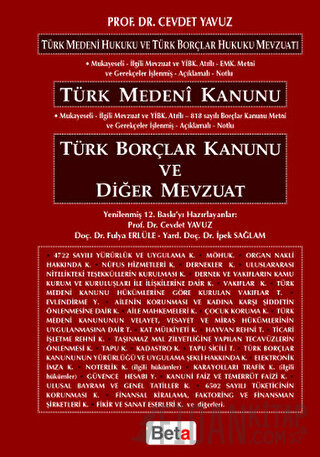Türk Medeni Kanunu - Türk Borçlar Kanunu ve Diğer Mevzuat Cevdet Yavuz