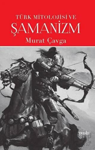 Türk Mitolojisi ve Şamanizm Murat Çavga