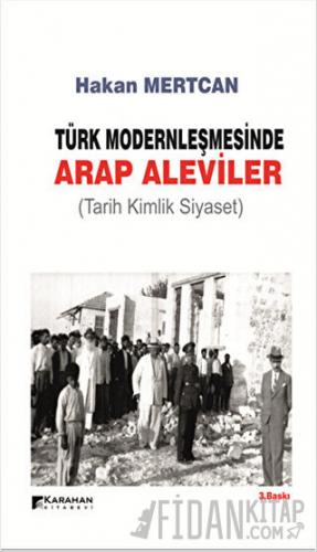 Türk Modernleşmesinde Arap Aleviler