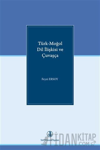 Türk - Moğol Dil İlişkisi ve Çuvaşça Feyzi Ersoy