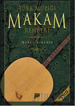 Türk Müziği Makam Rehberi (CD’li) Murat Aydemir
