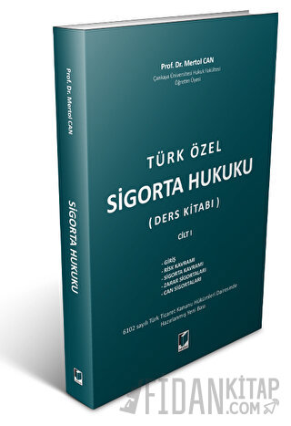 Türk Özel Sigorta Hukuku (Ders Kitabı) Cilt 1 Mertol Can