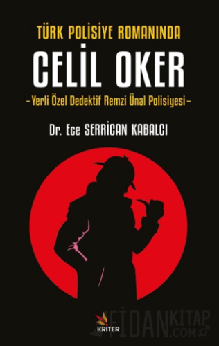 Türk Polisiye Romanında Celil Oker