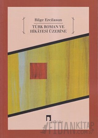 Türk Roman ve Hikayesi Üzerine