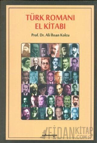 Türk Romanı El Kitabı Ali İhsan Kolcu