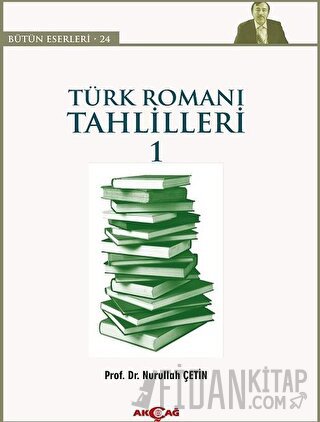 Türk Romanı Tahlilleri 1