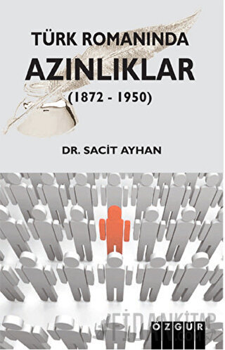 Türk Romanında Azınlıklar (1872 - 1950) Sacit Ayhan