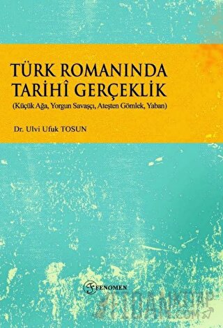 Türk Romanında Tarihi Gerçeklik