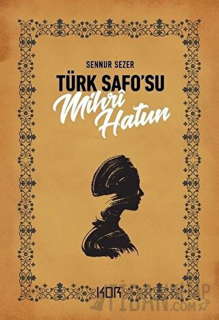 Türk Safo’su Mihri Hatun Sennur Sezer