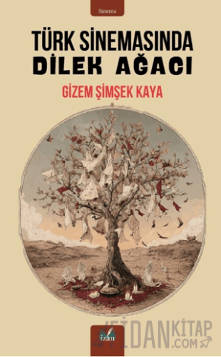 Türk Sinemasında Dilek Ağacı Gizem Şimşek Kaya