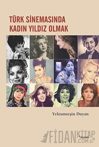 Türk Sinemasında Kadın Yıldız Olmak