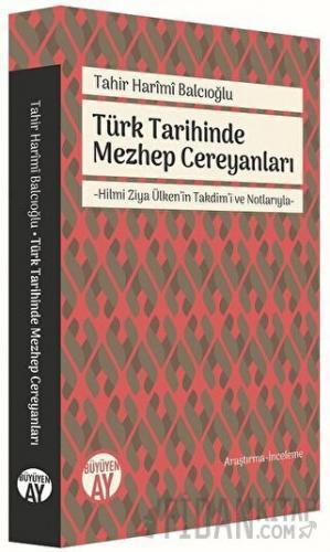 Türk Tarihinde Mezhep Cereyanları Tahir Harimi Balcıoğlu