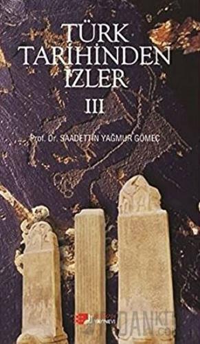 Türk Tarihinden İzler 4