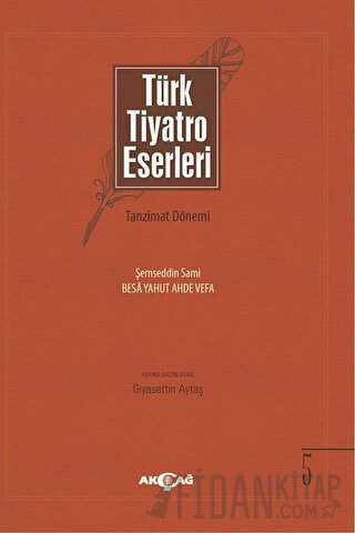 Türk Tiyatro Eserleri 5 Tanzimat Dönemi Kolektif