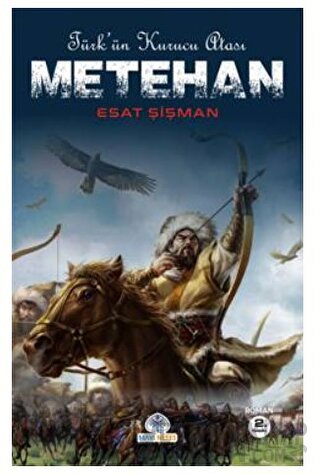 Türk’ün Kurucu Atası Metehan Ece Turhan