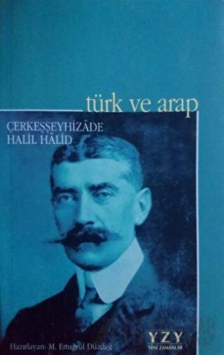 Türk ve Arap Halil Halid