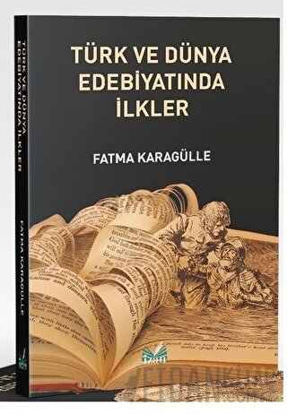 Türk ve Dünya Edebiyatında İlkler