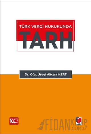 Türk Vergi Hukukunda Tarh